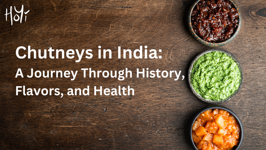 Chutneys in India: A Journey Through History, Flavors, and Health